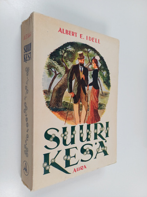 Albert E. Idell : Suuri kesä : romaani