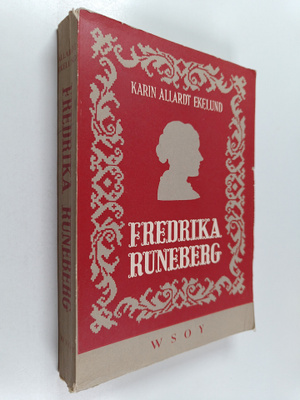 Karin Allardt Ekelund : Fredrika Runeberg