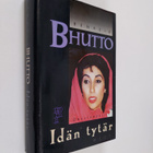 Benazir Bhutto : Idän tytär : omaelämäkerta - pikkukuva 1
