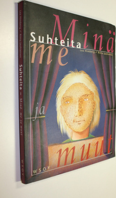 Lea Himberg : Suhteita : minä, me ja muut