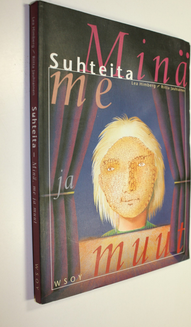 Lea Himberg : Suhteita : minä, me ja muut
