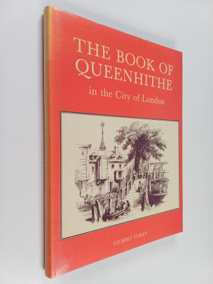 Gilbert Torry : The Book of Queenhithe in the city of Lon...