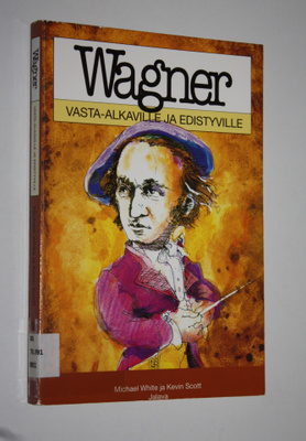 Michael White : Wagner vasta-alkaville ja edistyville