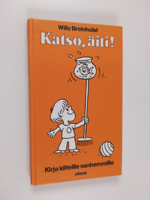Willy Breinholst : Katso, äiti!