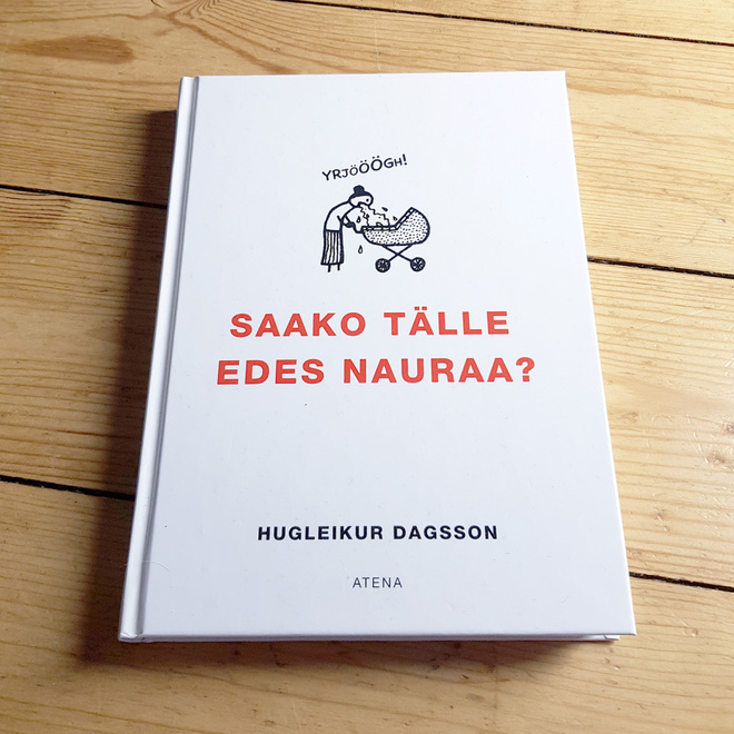 Saako tälle edes nauraa?