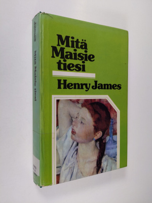 Henry James : Mitä Maisie tiesi