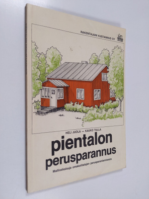 Heli Juola : Pientalon perusparannus : malliratkaisuja om...