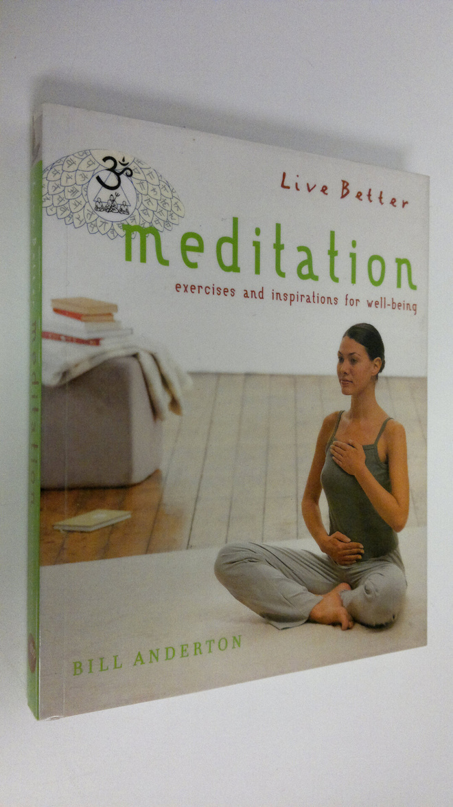 Bill Anderton : Meditation : exercises and inspirations f...