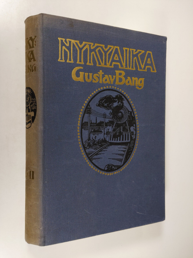 Gustav Bang : Nykyaika : aikamme yhteiskunta- ja sivistys...