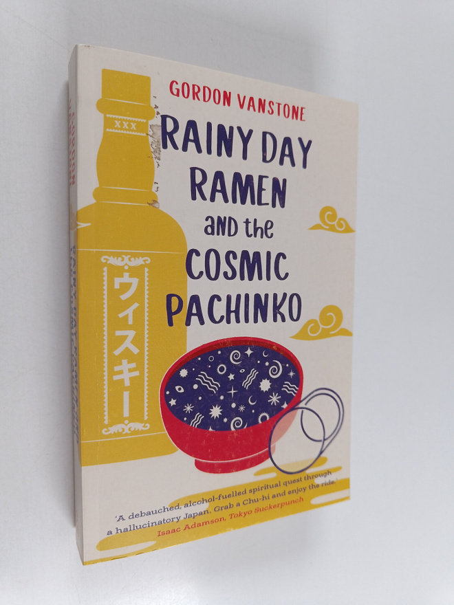 Gordon Vanstone : Rainy Day Ramen and the Cosmic Pachinko