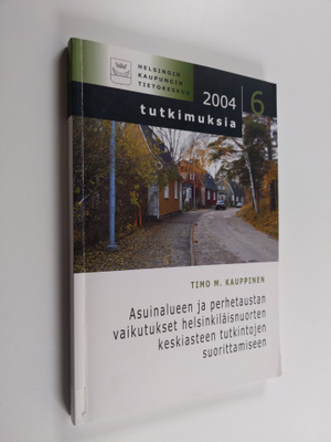 Timo M. Kauppinen : Asuinalueen ja perhetaustan vaikutuks...