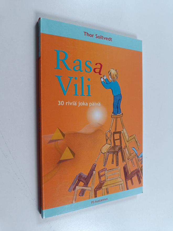 Thor Soltvedt : Rasa Vili : 30 riviä joka päivä
