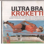 Ultra Bra  KROKETTI - pikkukuva 1
