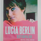 Lucia Berlin : Kotiinpaluu : muistoja, kuvia, kirjeitä - pikkukuva 1