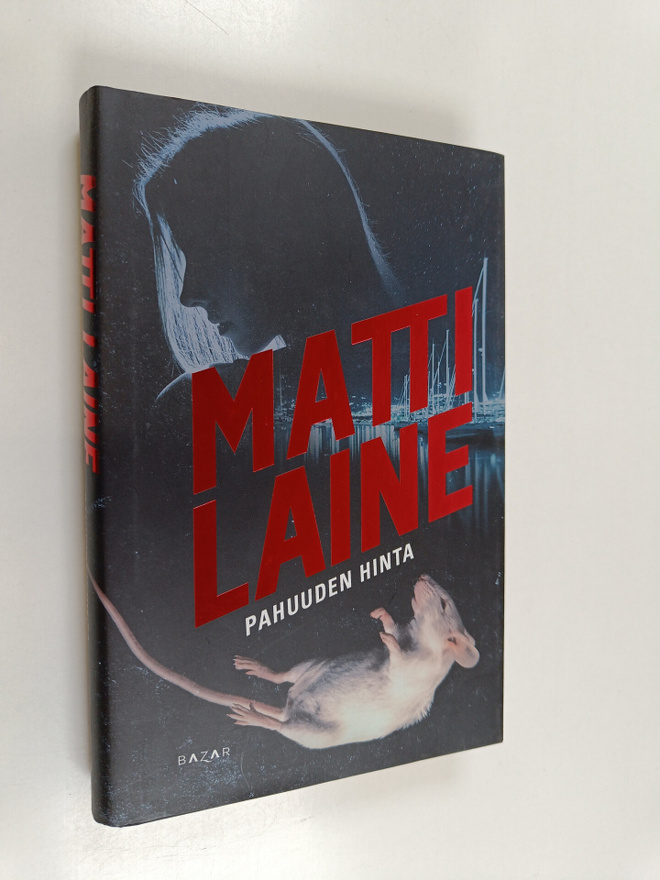 Matti Laine : Pahuuden hinta
