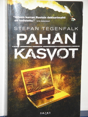 Stefan Tegenfalk : PAHAN KASVOT