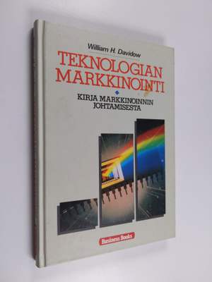 William H. Davidow : Teknologian markkinointi : kirja mar...