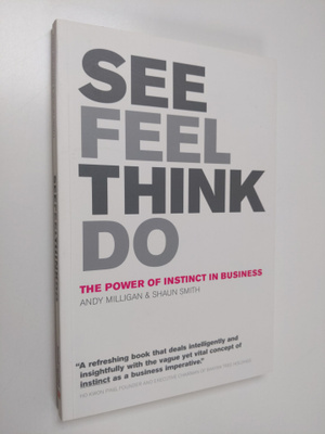 Andy Milligan : See, feel, think, do : the power of insti...