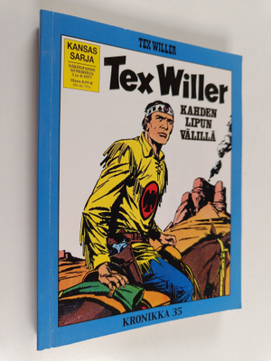 Tex Willer Kronikka 35 : Kahden lipun välillä