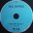 TRUE STEPPERS :: TRUE STEP TONIGHT :: CDS PROMO 2000 - pikkukuva 3