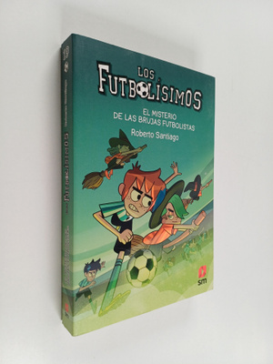 Roberto Santiago : El misterio de las brujas futbolistas