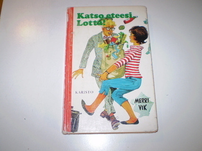 Merri Vik Katso eteesi, Lotta!