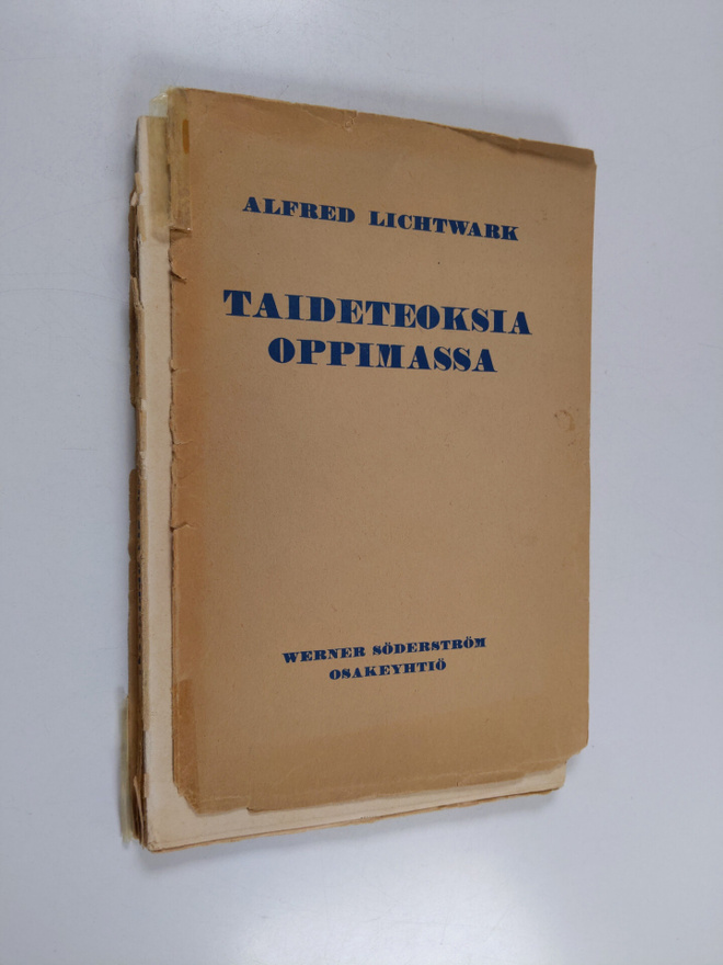 Alfred Lichtwark : Taideteoksia oppimassa : 16 jäljennöst...