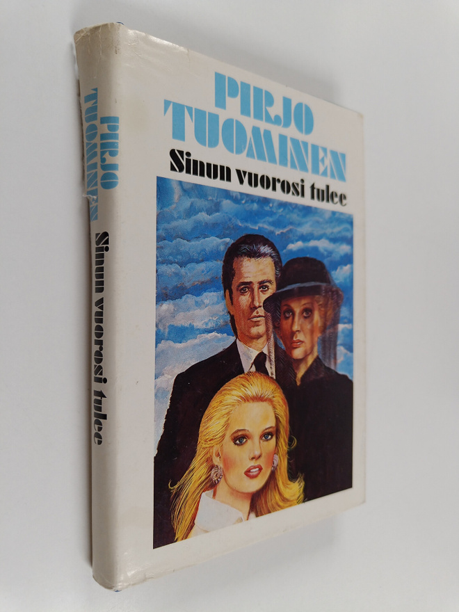 Pirjo Tuominen : Sinun vuorosi tulee