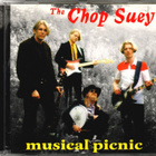 CHOP SUEY - Musical Picnic MCD - pikkukuva 1