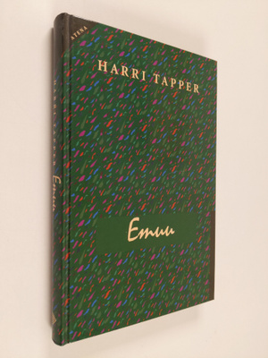 Harri Tapper : Emuu : eeppinen vaellus (signeerattu)