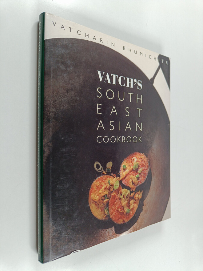 Vatcharin Bhumichitr : Vatch's Southeast Asian cookbook