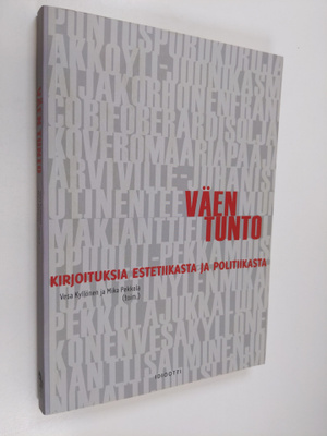 Väen tunto : kirjoituksia estetiikasta ja politiikasta