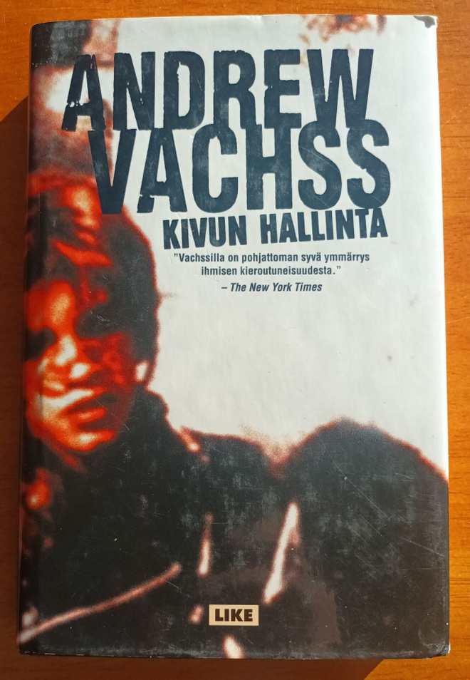 Andrew Vachss: Kivun hallinta, Like 2002, 1.p.