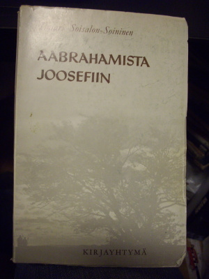 Ilmari Soisalon-Soininen: AABRAHAMISTA JOOSEFIIN (1965)