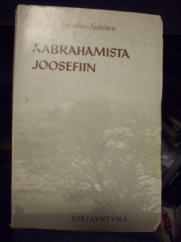 Ilmari Soisalon-Soininen:  AABRAHAMISTA JOOSEFIIN (1965)