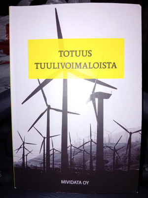 TOTUUS TUULIVOIMALOISTA ( SIS POSTIKULU )