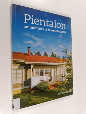 Satu Sahlstedt : Pientalon suunnittelu ja rakentaminen