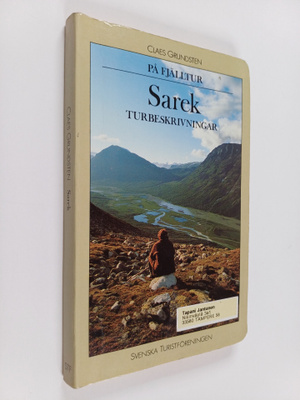 Claes Grundsten : På fjälltur : Sarek : turbeskrivningar