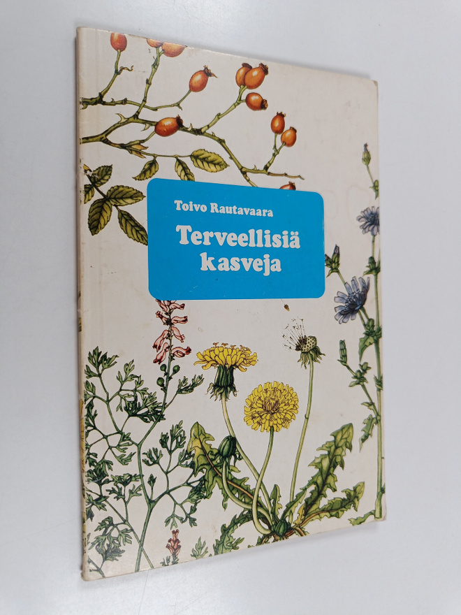 Toivo Rautavaara : Terveellisiä kasveja
