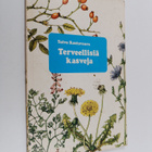 Toivo Rautavaara : Terveellisiä kasveja - pikkukuva 1