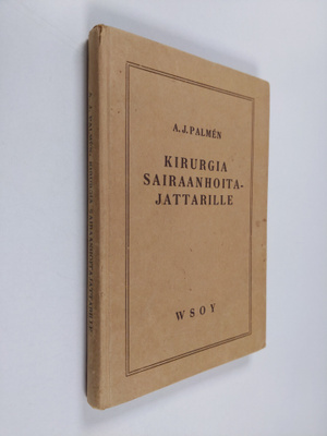 A. J. Palmen : Kirurgia sairaanhoitajattarille