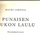 MAURI SARIOLA <> PUNAISEN KUKON LAULU - pikkukuva 1