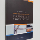 Kirsti Auranen ym. : Rakentamispalvelujen käännetty arvon... - pikkukuva 1