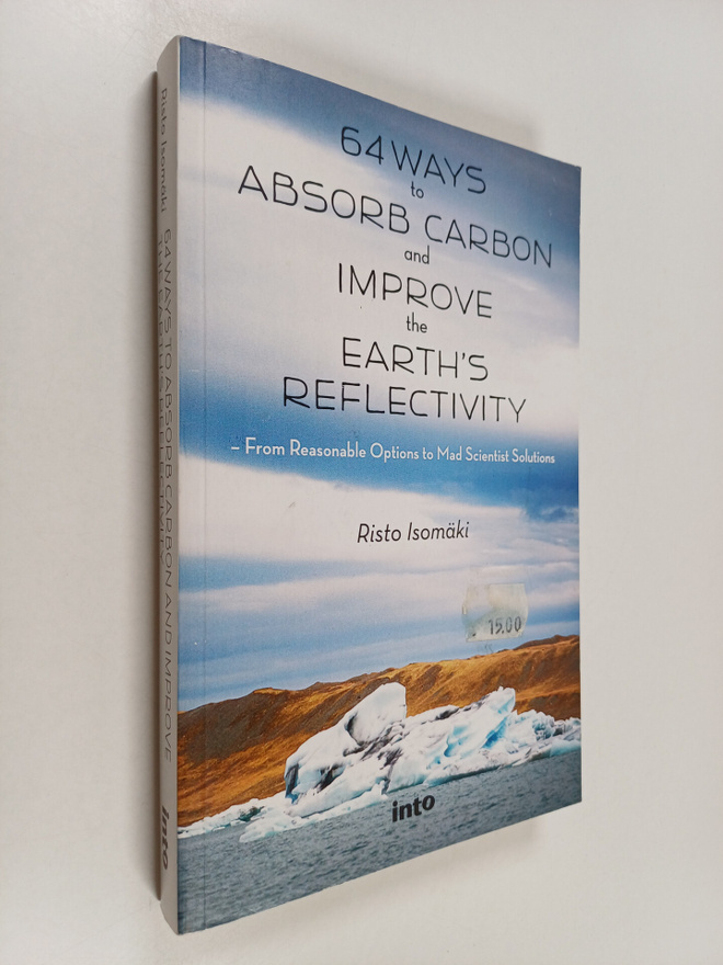Risto Isomäki : 64 ways to absorb carbon and improve the ...