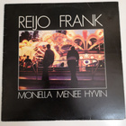 Reijo Frank - Monella Menee Hyvin, lp - pikkukuva 1