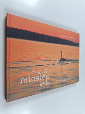 Esko Lounamaa : Onnellisten miesten kylä