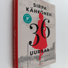 Sirpa Kähkönen : 36 uurnaa : väärässä olemisen historia - pikkukuva 1