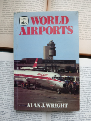 Alan J. Wright - World Airports (paperback)