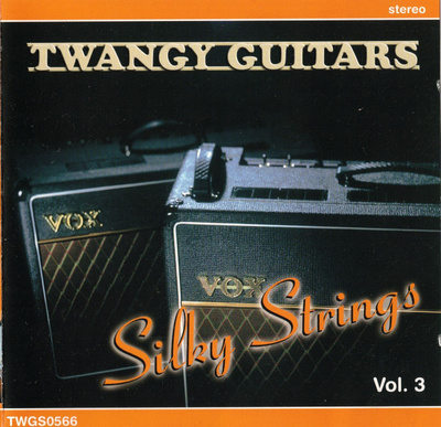 Twangy Guitars - 2002 - Silky Strings Vol. 3 - CD