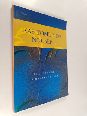 Kas tomupilvi nousee : partiotytöt johtajapolulla